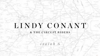 Isaiah 6 (Here am I Send Me) Official Lyric Video - Lindy Conant & The Circuit Riders