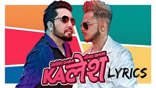 Millind Gaba, Mika Singh - Kalesh LYRICS / Lyric Video