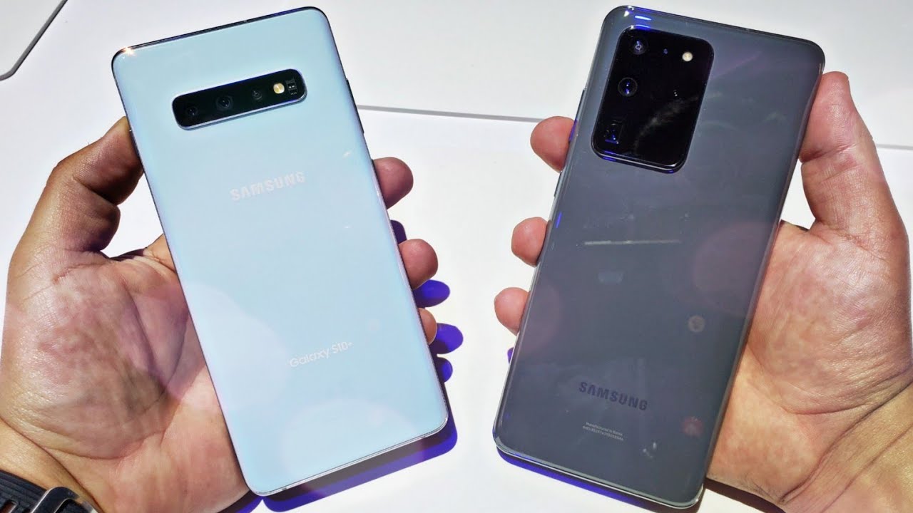 Samsung Galaxy S20 Ultra Vs Galaxy S10 Plus Quick Comparison