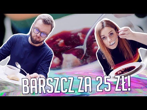 Barszcz za 1,89 vs. barszcz za 25 złotych! NIENASYCENI odc. 2