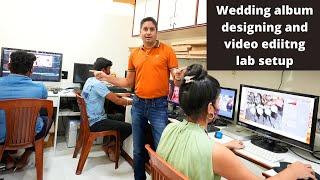 Wedding Photos and Videos Editing Lab Setup !!