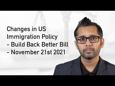 Changes in US Immigration Policy   Build Back Better Bill US Congress