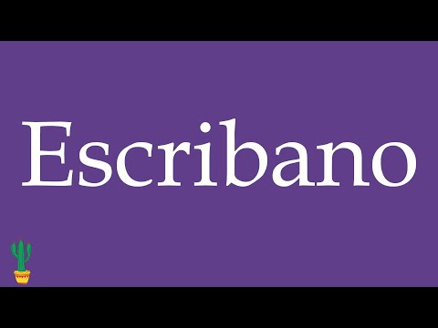 How to Pronounce ''Escribano'' (Notary) Correctly in Spanish 🇲🇽