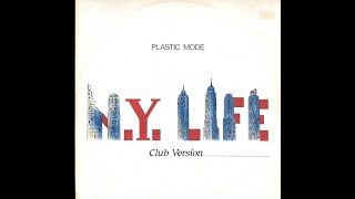 Plastic Mode - N.Y. Life (Vocal) Italo Disco 1985