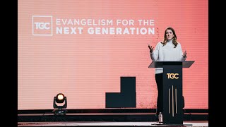 Jen Wilkin | Train a Child in the Way He Should Speak: Forming Future Evangelists