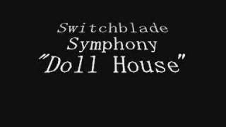 Doll House - Switchblade Symphony
