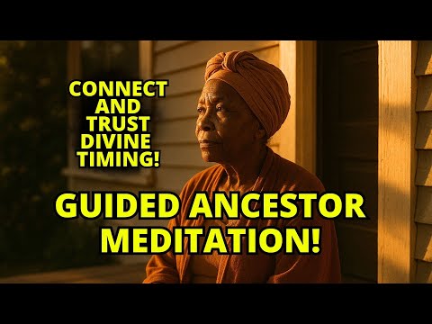 Guided Ancestor Meditation | Connect & Trust Divine Timing
