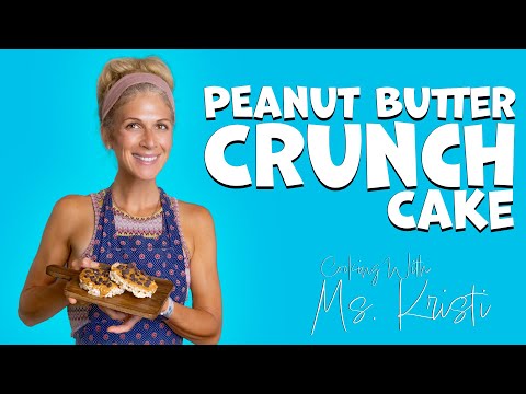 Peanut Butter Crunch Cake [Episode 47] | Cooking With Ms. Kristi
