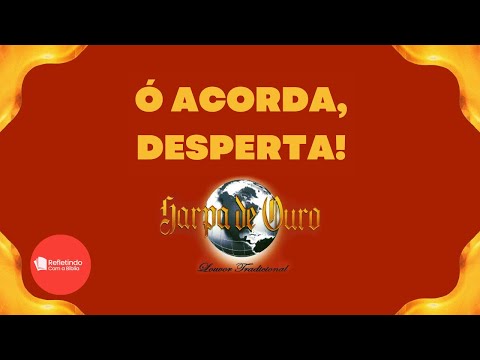 Hino Da Harpa - 275 Ó Acorda, Desperta! | Cantado
