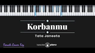 Download lagu Tata Janeeta - Korbanmu (KARAOKE PIANO - FEMALE LOWER KEY) mp3