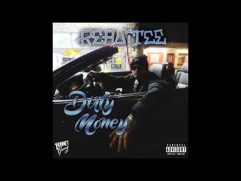 Realitee 1hg - Dirty Money (audio)