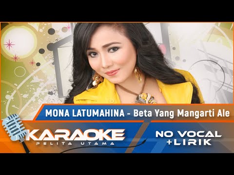 (Karaoke Version) BETA YANG MANGARTI ALE - Mona Latumahina | Karaoke Lagu Batak