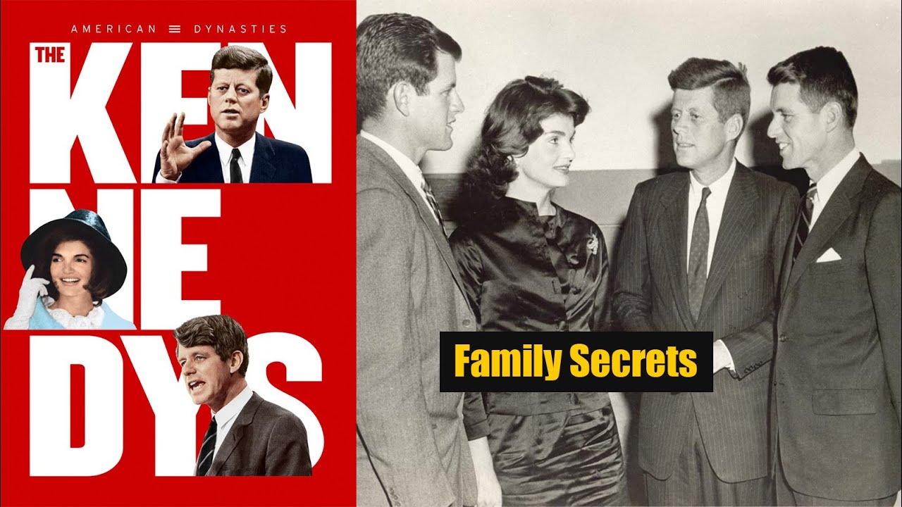 American Dynasties, The Kennedys (Part 4):  Family Secrets
