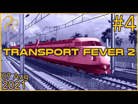 Transport Fever 2 | 7th August 2021 | 4/6 | SquirrelPlus
