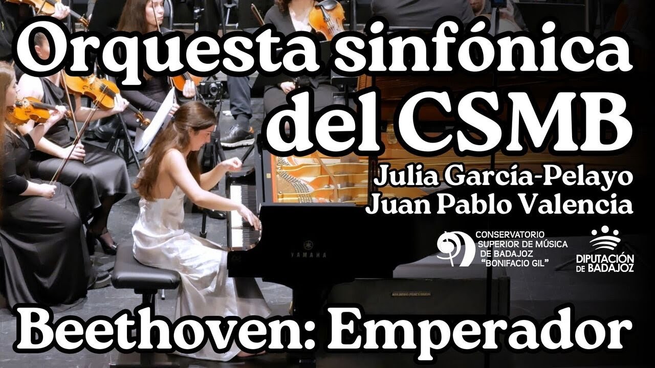 L. van Beethoven: Emperador. Julia García-Pelayo, Orquesta sinfónica CSMB. Dir.: Juan Pablo Valencia