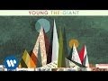 Young the Giant - God Made Man (Official Audio)