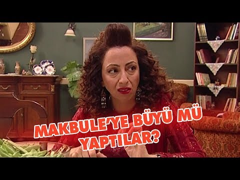 Makbule'ye büyü mü yaptılar? - Avrupa Yakası