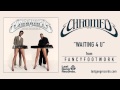 Chromeo - Waiting 4 U