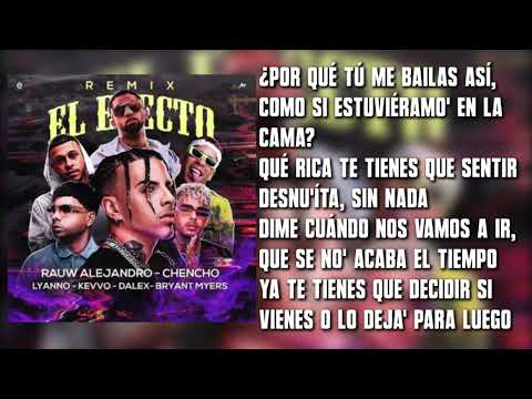 Rauw Alejandro❌Chencho Corleone FT. Kevvo ❌ Bryant Myers❌Lyanno ❌Dalex - El Efecto REMIX (Letra)