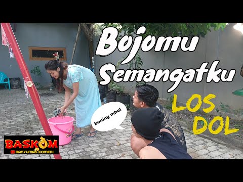 bojomu-semangatku-istrimu-semangatku-los-dol-film-komedi-ngapak-banyumas-komedi-baskom