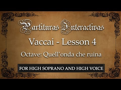 Vaccai (for High Soprano and High Voice): Lesson IV - Octaves (Quell' onda che ruina - in D)