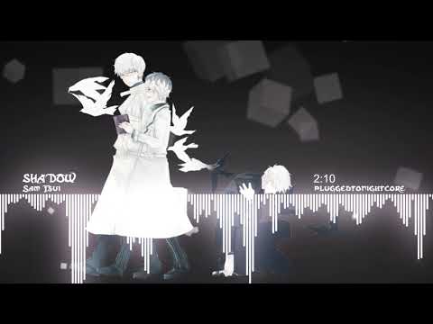 [Nightcore] Shadow