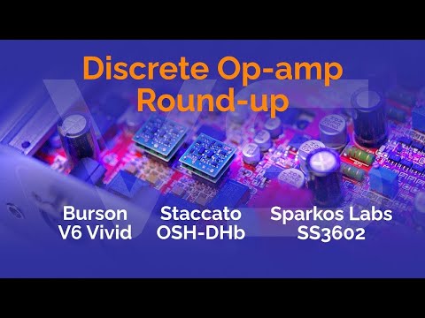 Discrete Op-amp Round-up - Burson vs Sparkos vs Staccato