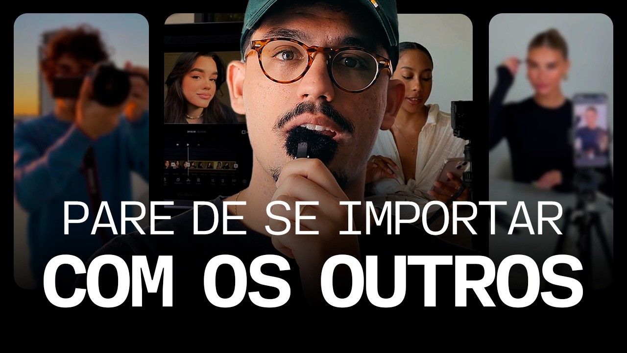 COMO PARAR de se IMPORTAR COM OS OUTROS [e fazer muito mais]