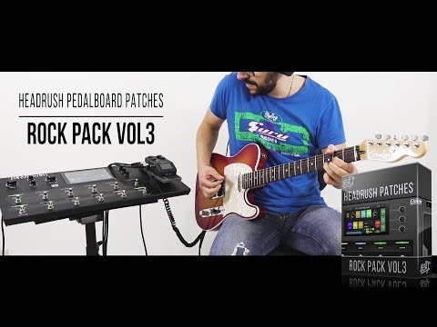 Headrush Pedalboard Patches | Rock Pack vol3 | Playthrough