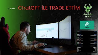 ChatGPT İLE TRADE ETTİM 30 DAKİKADA 30 BİN TL KAZANDIM
