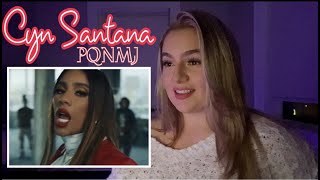 CYN SANTANA - PQNMJ (Official Video) Reaction