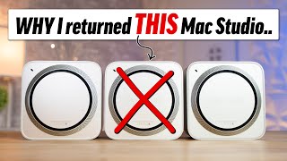 I RETURNED my Mac Studio! Buyers Beware of THIS Model..