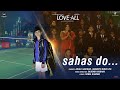 Sahas Do Song Love All Kay Kay Menon Anjali Gaikwad Anandita Singh Vig Saurabh Vaibhav