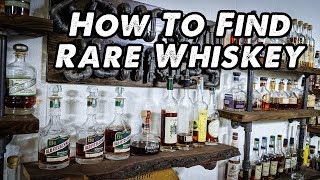 HOW TO FIND RARE WHISKEY!!!