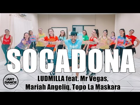 SOCADONA - LUDMILA, Mariah Angeliq, Topo La Maskara - Zumba l Coreografia Oficial l Cia Art Dance