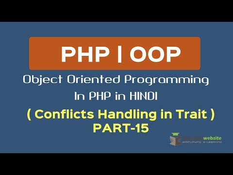 OOPS Concept in PHP in HINDI | Conflict Handling in Trait | Trait Conflicts Handling | Part 15
