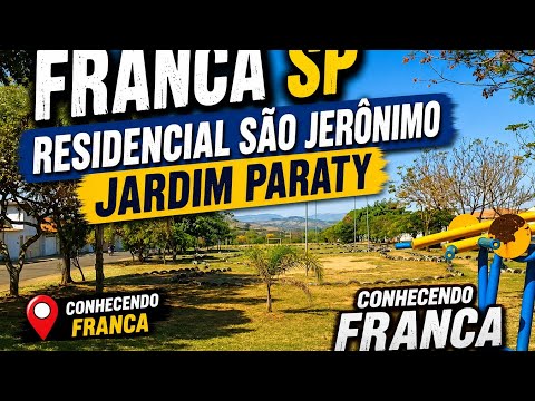 Franca SP - Residencial São Jerônimo / Jardim Parati - Conhecendo Franca 