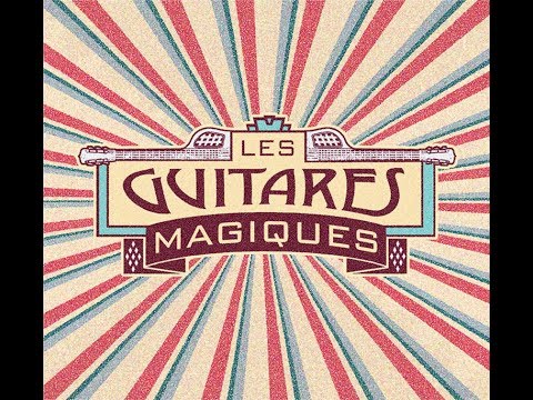 Les Guitares Magiques - "Ramona"