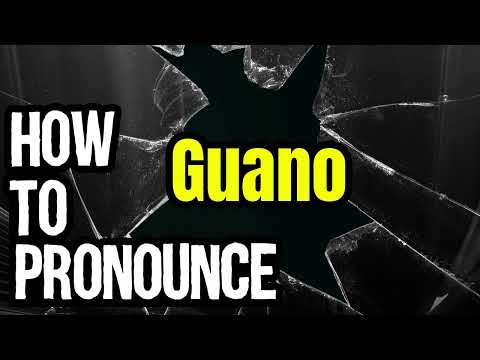 How To Pronounce Guano? (CORRECTLY) Meaning & Pronunciation