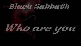 Black Sabbath - Who are you? - Lyrics
