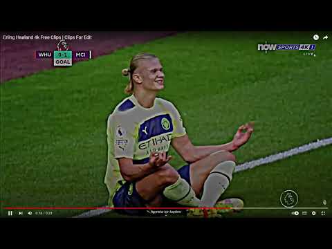 Erling Haaland 4k Free Clips   Clips For Edit   YouTube   Google Chrome 2024 03 23 17 34 17