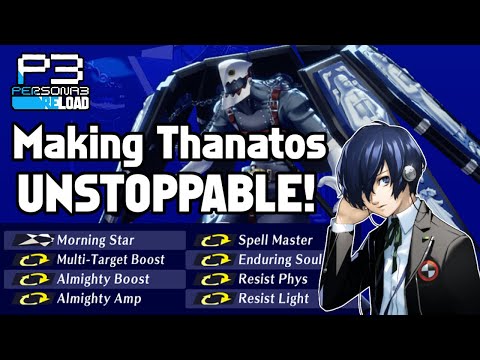 Making Thanatos UNSTOPPABLE! (Almighty, Dark, Slash, Support Builds) - Persona 3 Reload