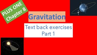 Plus one Physics Chapter 8 | Gravitation Text back exercise Part 1