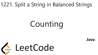 YouTube video 'LeetCode 1221 | Split a String in Balanced Strings | Counting | Java'