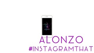 Lonny Bereal - Instagram That ft. Alonzo