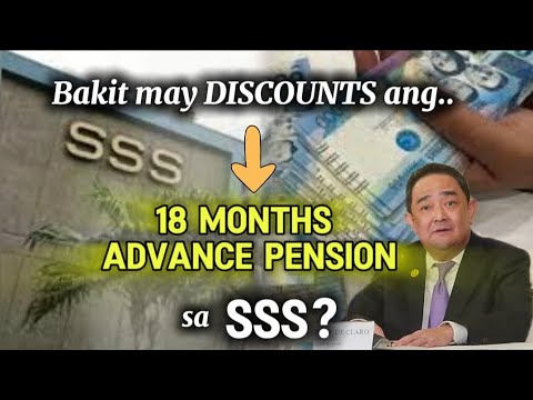 ✅BAKIT MAY DISCOUNTS ANG 18MONTHS ADVANCE PENSION NG MGA SSS PENSIONER? ALAMIN!