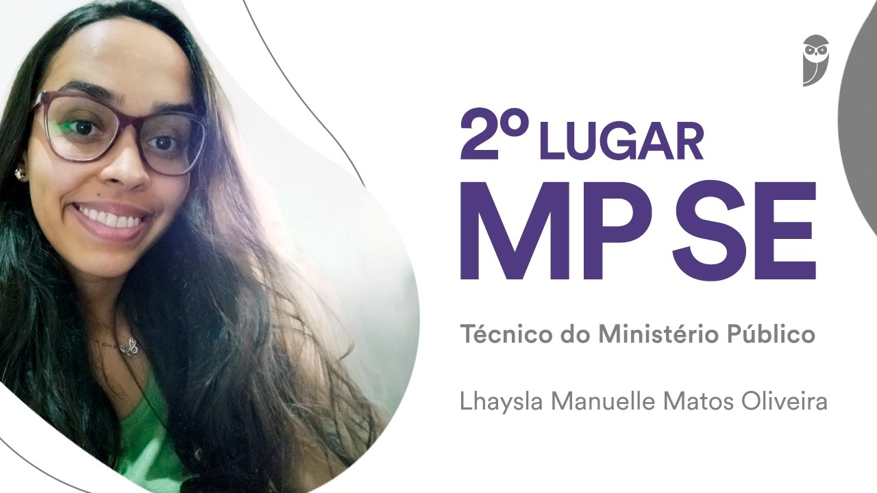 MP SE: Lhaysla Manuelle Oliveira, aprovada em 2º lugar para Técnico do MP - Área Administrativa