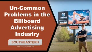 Un-Common Problems in the Billboard Advertising Industry