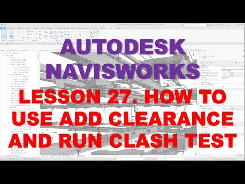 LEARNING NAVISWORKS: LESSON 27 HOW TO USE ADD CLEARANCE AND RUN CLASH TEST