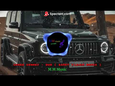 Ceren Cennet - Dur ( Samet Yıldırım Remix )